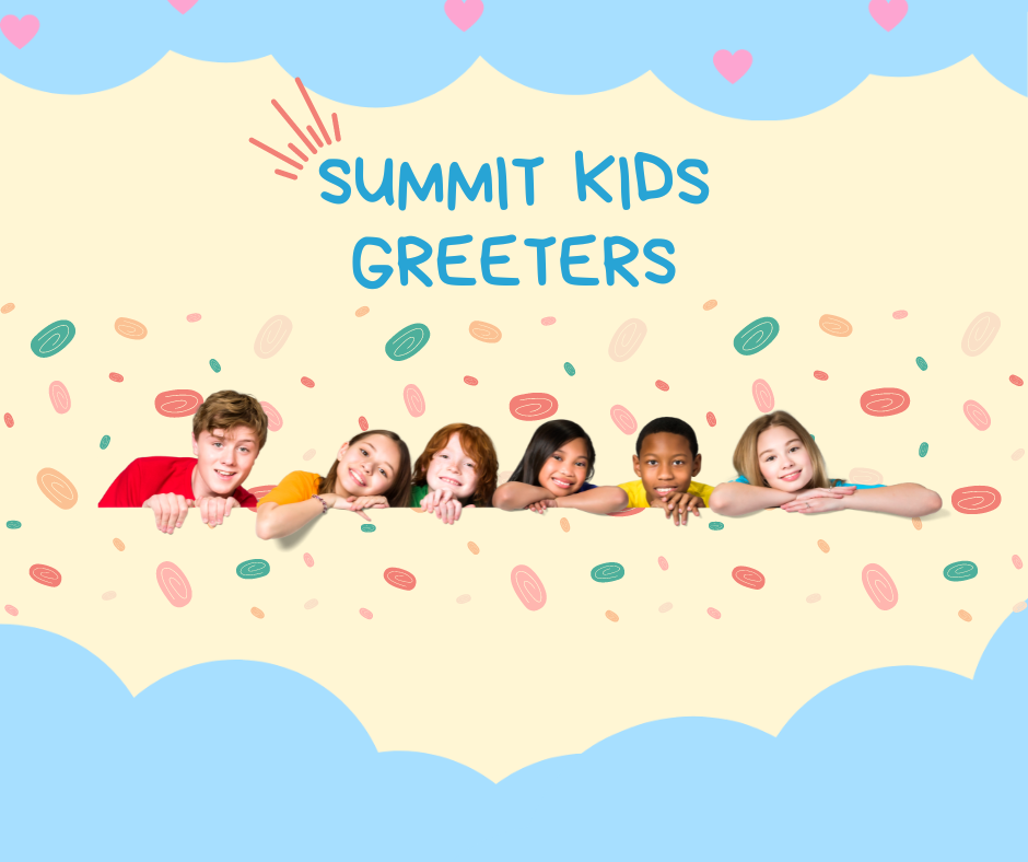 Summit Kids Greeter 