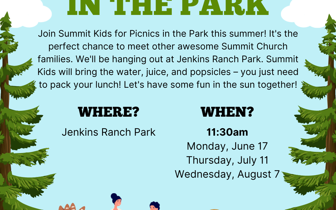 Summit Kids is Hosting Picnics in the Park!