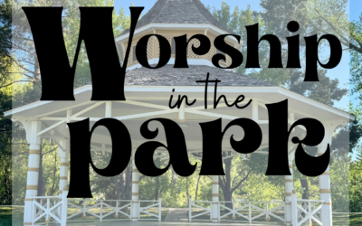 Worship in the Park – July 19