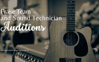 Praise Team and Sound Technician Auditions