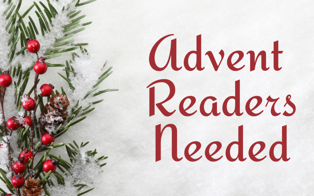 Advent Readers Needed!