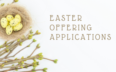 Easter Offering Applications due February 27th